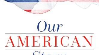Our American Story | Potomac Books/Univ. of Nebraska Press