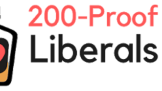 200 Proof Liberals