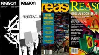 archives | Photos: December 1996 issue of Reason, December 1992 issue of Reason, November 1976 issue of Reason, November 1974 issue of Reason