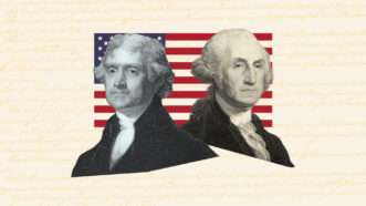 Presidents Thomas Jefferson and George Washington pictured in front of an American flag | Illustration: Lex Villena; 47769184 © Georgios Kollidas | Dreamstime.com, 19622568 © Georgios Kollidas | Dreamstime.com