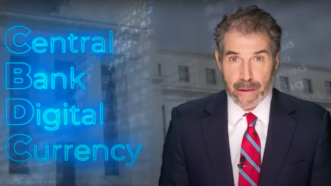 John Stossel is seen next to a sign that says Central Bank Digital Currency | Stossel TV