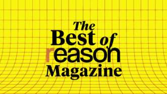 The Best of Reason Magazine text sits on top of a yellow grid | Joanna Andreasson