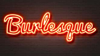 neon sign reading "Burlesque" |  ibreakstock/Dreamstime.com
