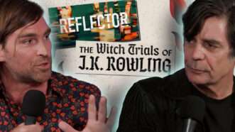 Andy Mills on the left, Nick Gillespie on the right, a multicolored image that says 'REFLECTOR' and a title that says 'The Witch Trials of J.K. Rowling" in the background | Illustration: Lex Villena