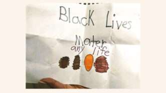 A drawing that says "Black Lives Mater any life" | Courtesy of the Pacific Legal Foundation