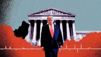 Donald Trump in front of an image of the Supreme Court | Illustration: Eddie Marshall | CNP | AdMedia | SIPA | Newscom | Midjourney