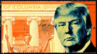 Donald Trump in front of a picture of Columbia University | Illustration: Eddie Marshall | EvgeniLi | Dreamstime.com | Midjourney
