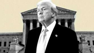 President Donald Trump in front of the Supreme Court | Illustration: Eddie Marshall | Rena Schild | Dreamstime.com | IMAGO | Yuri Gripas | Pool via CNP | MediaPunch | Newscom