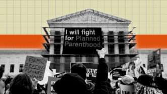 A pro-choice protestor holding a sign that says "I will fight for Planned Parenthood" in front of the Supreme Court | Illustration: Eddie Marshall | Andrew Leyden | ZUMAPRESS | Newscom