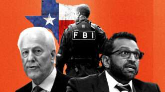 John Cornyn and Kash Patel, in front of a Texas shaped flag and an FBI agent | Illustration: Eddie Marshall | Mattie Neretin | CNP | Polaris | Graeme Sloan | Sipa USA | Newscom | Kevynbj | Dreamstime.com | Shinsuke Ikegame | Wikimedia Commons
