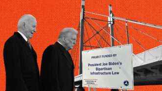 Joe Biden and Donald Trump, next to a sign that says "Project funded by President Joe Biden's Bipartisan Infrastructure Law" | Illustration: Eddie Marshall | SecretName101 | Patrick Allen | Dreamstime.com | CNP | POOL | EPA | Sipa US | Newscom
