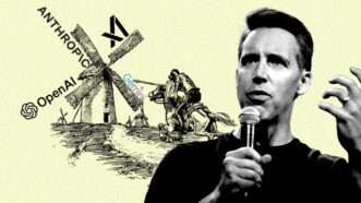 An illustration of Sen. Josh Hawley (R–Mo.) in front of a man on horseback charging at a windmill, featuring the names of major AI companies on its blades | Illustration: Eddie Marshall | Gage Skidmore | Wikimedia Commons