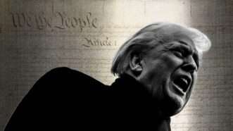 Donald Trump, with an image of the Constitution behind him | Illustration: Eddie Marshall | Samuel Corum | via CNP | Polaris | Newscom