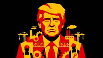 President Donald Trump, with historical socialist imagery of workers and factories | Illustration: Eddie Marshall | Nano Banana