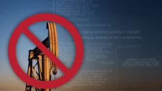 Legal text in the background with an oil well with a red prohibition sign across it | Illustration: Nikolay Mamluke/Dreamstime/Pacific Legal Foundation