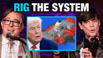 Matt Welch appears on the left speaking into a microphone, Nick Gillespie appears on the right speaking into a microphone, and the center image shows Donald Trump alongside an illustrated aerial view of the U.S. Capitol complex. Text at the top reads “RIG THE SYSTEM.” | Illustration: Adani Samat