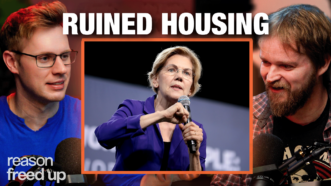 Robby Soave and Christian Britschgi discuss Elizabeth Warren's housing plan | Illustration: Lex Villena