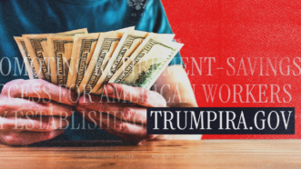 A man holds cash next to "TrumpIRA.gov" | Envato/The White House