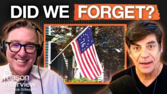 Matt Welch appears laughing on the left. Nick Gillespie appears to look surprised on the right. An image of a 1976 bicentennial American flag is seen in the center square. Bold text across the top of the screen reads "DID WE FORGET?" | Illustration: Adani Samat