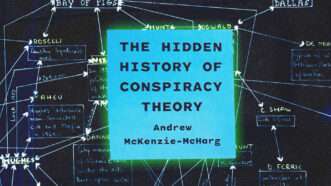 The cover of 'The Hidden History of Conspiracy Theory' | Princeton University Press/Carl Oglesby Papers