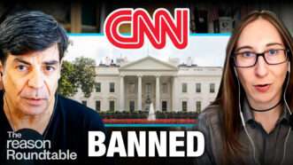 Nick Gillespie appears on the left. Stephanie Slade appears on the right. An image of the White House appears behind them in the center. The CNN logo appears at the top, and the word 'BANNED' appears across the bottom. | Illustration: Fatima Ruiz