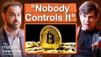Fernando Ulrich appears on the left. Nick Gillespie appears on the right. An image of the Bitcoin logo on a gold coin appears in the center. Bold text across the top of the screen reads "Nobody Controls It." | Illustration: Fatima Ruiz