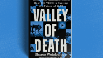 Cover of "Valley of Death" | Sharon Weinberger/Little Brown & Company