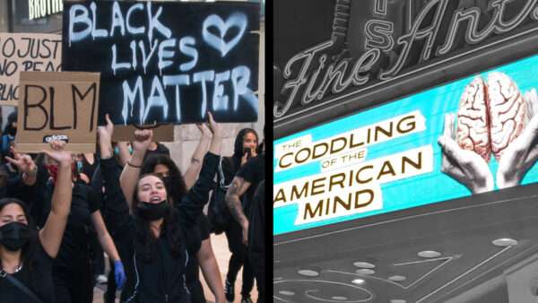The Coddling of the American mind documentary on the right and Black Lives Matter protesters on the left | Ted and Courtney Balaker, The Coddling of the American Mind