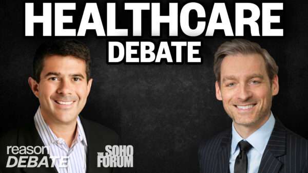 Pictures of Jacob Hacker and David Goldhill against a dark background with the words "healthcare debate" across the image and the Soho Forum and Reason debate logos | Graphic by Brett Raney
