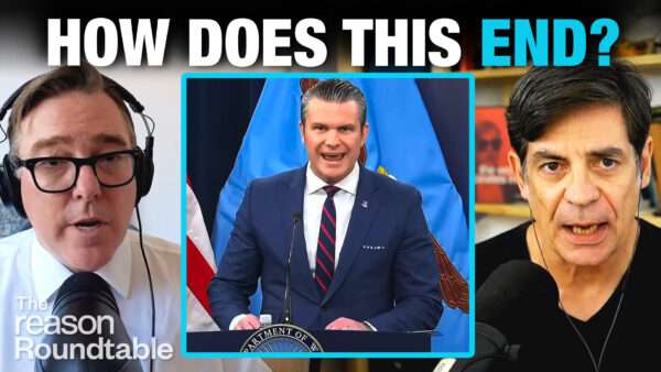Matt Welch appears on the left. Nick Gillespie appears on the right. An image of Secretary Pete Hegseth appears in the center square. Bold text across the top of the screen reads "HOW DOES THIS SEND?" | Illustration: Adani Samat
