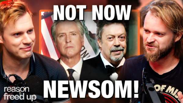 Robby Soave and Christian Britschgi discuss Gavin Newsom and Tim Curry | Illustration: Fatima Ruiz