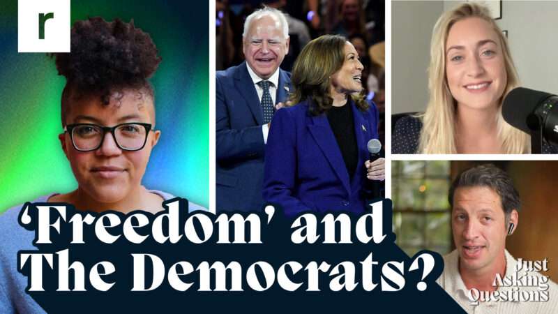 The Just Asking Questions background with Jane Coaston on the left, a picture of Tim Walz and Kamala Harris in the center, and Liz Wolfe and Zachary Weissmueller on the right with the words "'freedom' and the Democrats?" in white | Graphic by John Osterhoudt