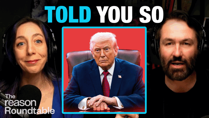 Katherine Mangu-Ward appears on the left wearing headphones, President Donald Trump appears in a center box seated at a desk against a solid red background, and Peter Suderman appears on the right speaking into a microphone while wearing headphones. Text at the top reads “TOLD YOU SO.” | Illustration: Adani Samat