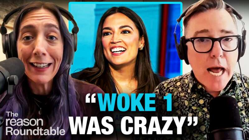 Katherine Mangu-Ward appears on the left. Matt Welch appears on the right. An image of New York Congresswoman Alexandria Ocasio-Cortez appears behind them in the center square. Bold text across the bottom of the screen reads "Woke 1 was crazy" | Illustration: Adani Samat