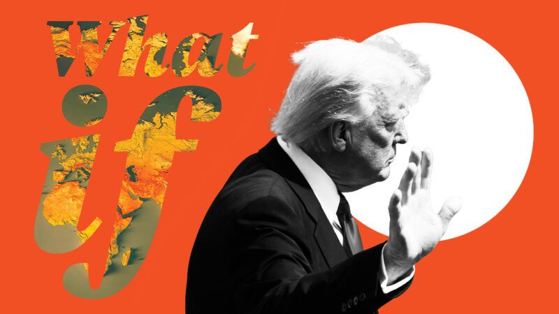 An illustration of Donald Trump alongside the words 'what if' An illustration of Donald Trump alongside the words 'what if' | Photo: ZUMA Press, Inc./Alamy