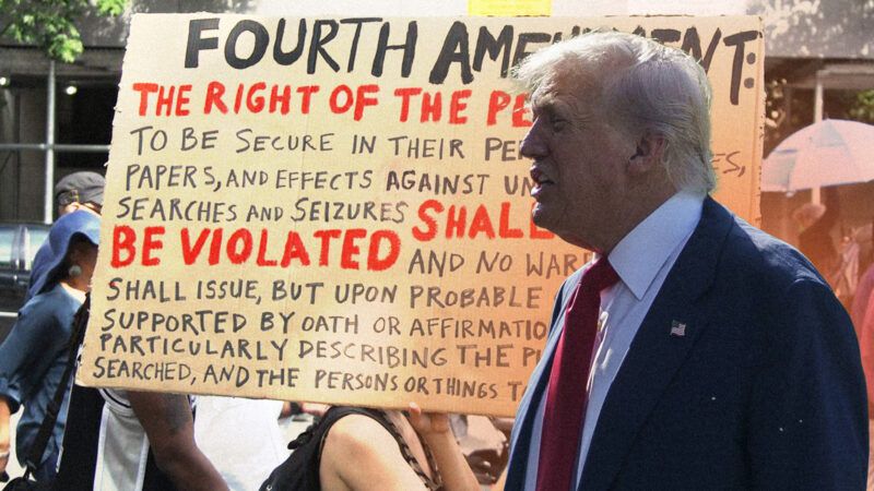President Donald Trump in front of a protest sign about the Fourth Amendment | Illustration: Eddie Marshall | Terence McCormack | Flickr | Dreamstime.com | CNP | AdMedia | SIPA | Newscom