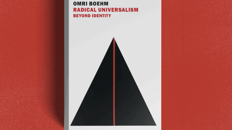 Cover of 'Radical Universalism: Beyond Identity' by Omri Boehm | Omri Boehm
