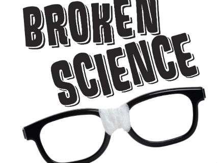 Broken Science