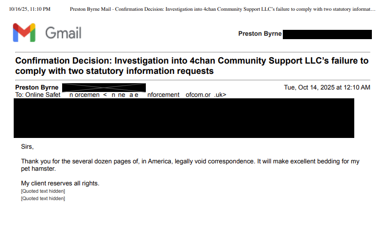 Screenshot of an email from Preston Byrne to Ofcom that reads, in part, "Thank you for the several dozen pages of, in America, legally void correspondence. It will make excellent bedding for my pet hamster."
