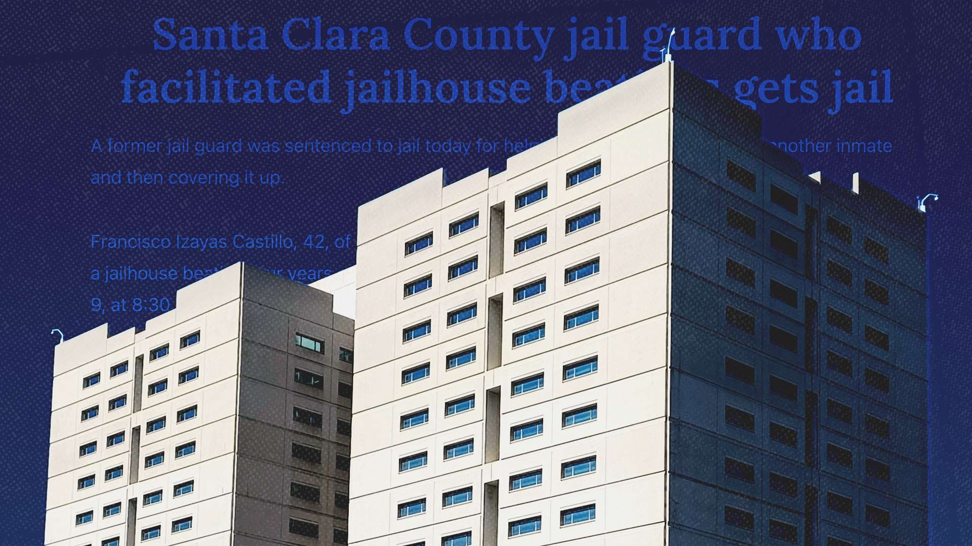 Former Santa Clara County Jail Guard Sentenced to 45 Days