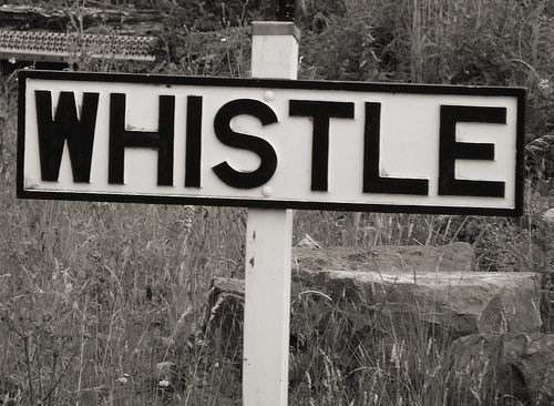 If you see something, whistle something.