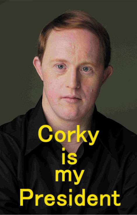 Corky is my president.