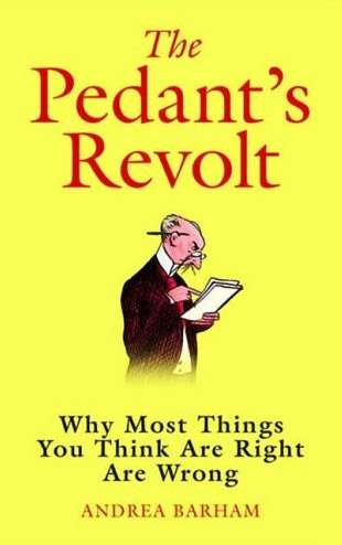 Andrea Barham's The Pedants' Revolt. Yours starting at £0.01 on Amazon.